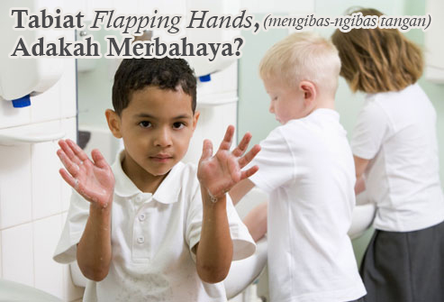 Flapping Hand: Adakah Petanda Autism?